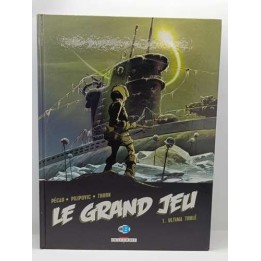 Le Grand Jeu -1- Ultima Thulé