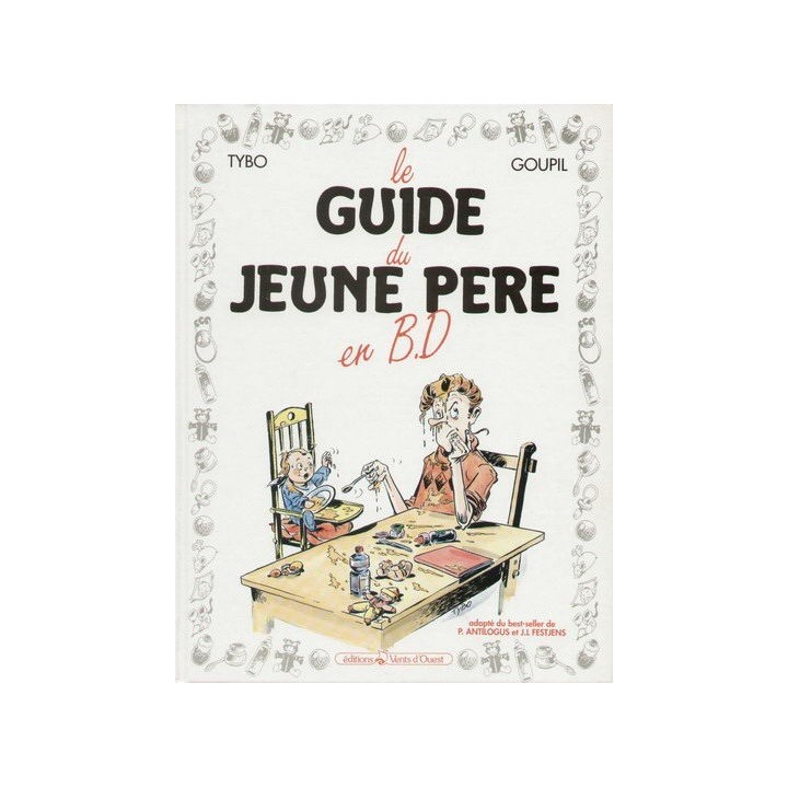 Le Guide -1- Le Guide Du Jeune Père