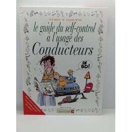 Le Guide -3- Le Guide Du Self-Control à l'Usage Des Conducteurs