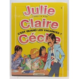 Julie, Claire, Cécile -6- C'est Quand Les Vacances?