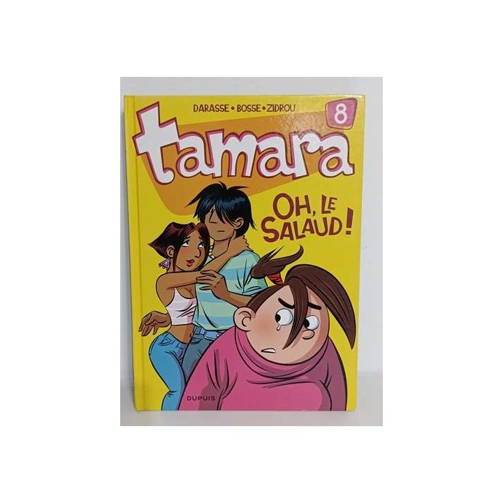 Tamara -8- Oh, le Salaud!