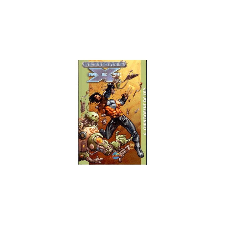 Ultimate X-Men -6- Changement de Cap