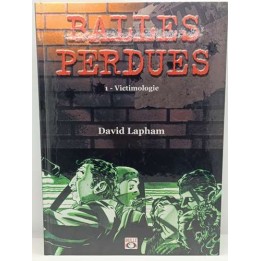 Balles Perdues -1- Victimologie