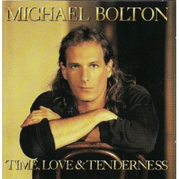 Michael Bolton – Time, Love & Tenderness