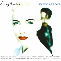 Eurythmics – We Too Are One