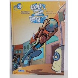 Foot 2 Rue -2- Une Fille Dans Les Buts